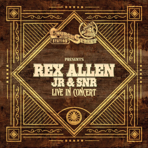 Junior,rex Allen & Rex Allen Senior - Live At Church Street Station - Music CD