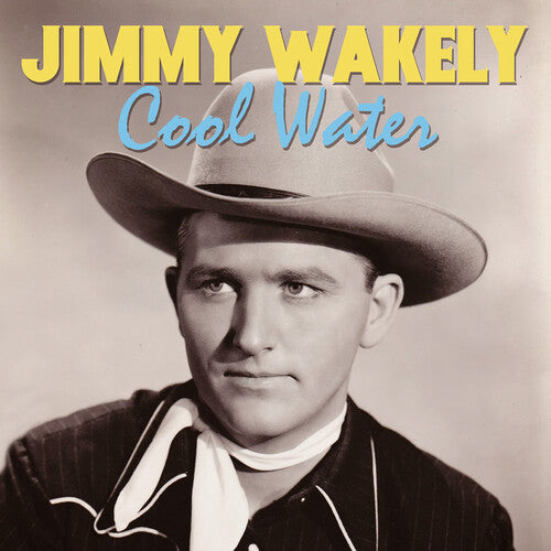 Wakely,jimmy - Cool Water - Music CD