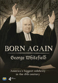 Born Again: George Whitefield - Born Again: George Whitefield - DVD