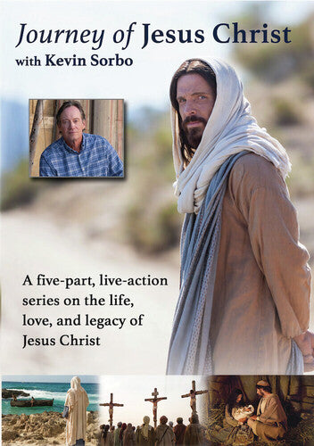 Journey Of Jesus Christ With Kevin Sorbo - Journey Of Jesus Christ With Kevin Sorbo - DVD