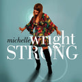 Wright,michelle - Strong - Music CD