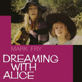Fry,mark - Dreaming With Alice - Vinyl Record