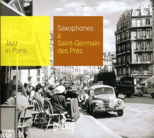 Saxophones A Saint-germain Des Pres / Various - Saxophones A Saint-germain Des Pres / Various - Music CD