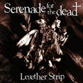 Leather Strip - Serenade For The Dead - Vinyl Record