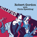 Gordon,robert / Spedding,chris - Hellafied - Music CD