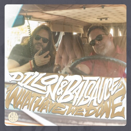 Dillon & Batsauce - What Have We Done - Vinyl Record