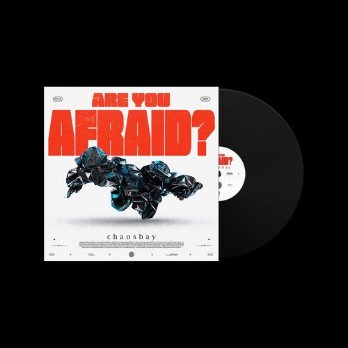 Chaosbay - Are You Afraid - Vinyl Record