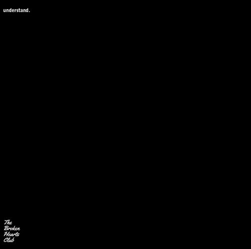 Broken Hearts Club - Understand. - Music CD