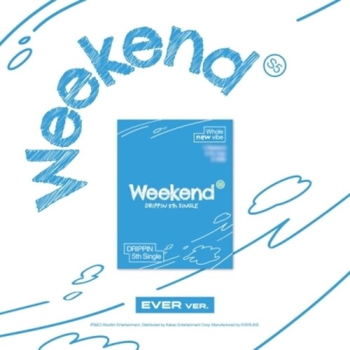 Drippin - Weekend - Ever Version - Digital