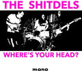 Shitdels - Where's Your Head - Vinyl Record