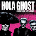Hola Ghost - Chupacabra Hate & Fight - Music CD