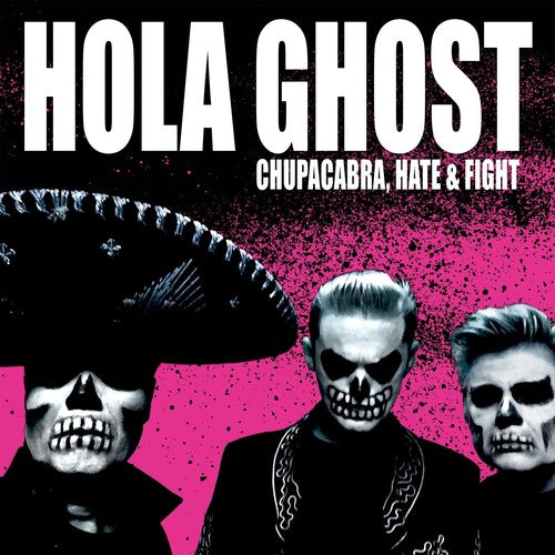 Hola Ghost - Chupacabra Hate & Fight - Music CD