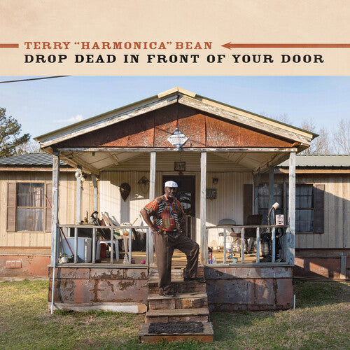 Bean,terry 'harmonica' - Drop Dead In Front Of Your Door - Music CD