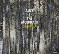 Alice & The Mountain - Stripped - Music CD