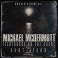 Mcdermott,michael - Lighthouse On The Shore / East Jesus - Music CD