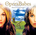 Opera Babes - Beyond Imagination - Music CD