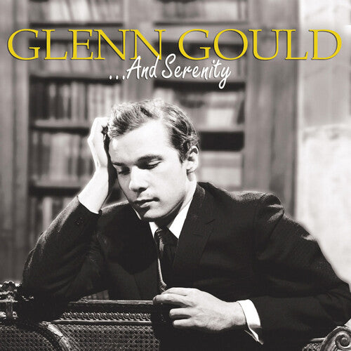 Gould,glenn - Serenity - Music CD