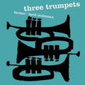 Farmer,art / Byrd,donald / Sulieman,idrees - Three Trumpets - Vinyl Record