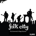 Folk City: The Greenwich Village Musical / Osc - Folk City: The Greenwich Village Musical / Osc - Music CD