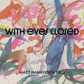 Panayides,matt - With Eyes Closed - Music CD