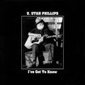 U.utah Phillips - I've Got To Know - Music CD