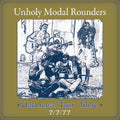 Unholy Modal Rounders - Unholier Than Thou: 7/7/77 - Music CD