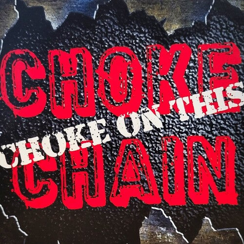 Choke Chain - Choke On This - Music CD