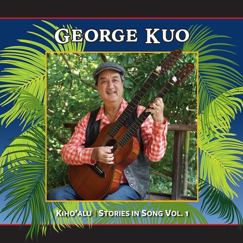 Kuo,george - Kiho'alu: Stories In Song 1 - Music CD