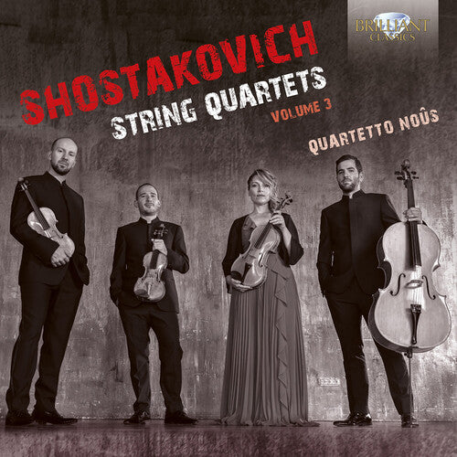 Shostakovich / Quartetto Nous - String Quartets, Vol. 3 - Music CD