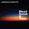 Gurvitz,adrian - Blood Sweat & Years - Music CD