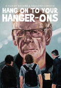 Hang On To Your Hanger-ons - Hang On To Your Hanger-ons - DVD
