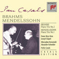 Brahms / Mendelssohn / Casals - Piano Concerto 2 / Piano Concerto 1 - Music CD