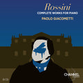 Rossini / Giacometti - Complete Works For Piano - Music CD