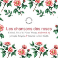 Bernstein / Dove / Lauridsen - Les Chansons Des Roses - Music CD