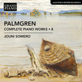 Palmgren / Somero - Complete Piano Works Vol. 8 - Music CD