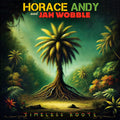 Andy,horace / Wobble,jah - Timeless Roots - Music CD