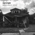 Sponge - Demoed In Detroit 1997-98 - Vinyl Record