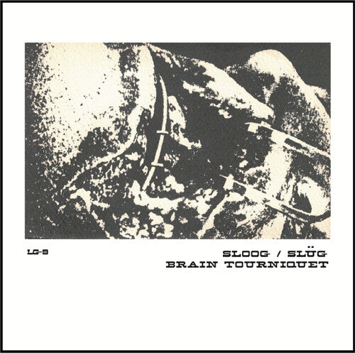 Sloog / Brain Tourniquet - Split - Vinyl Record