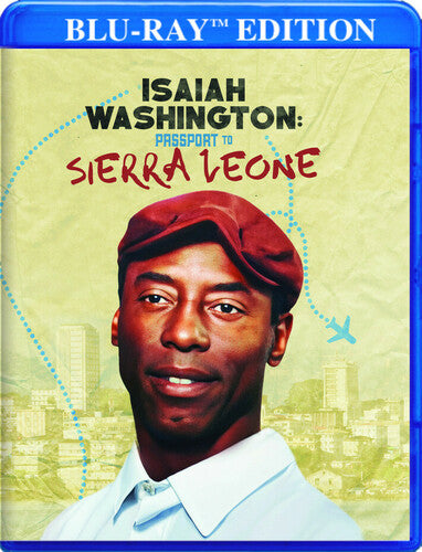 Isaiah Washington: Passport To Sierra Leone - Isaiah Washington: Passport To Sierra Leone - Blu-ray
