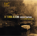 Musica Temprana - In Terra Aliena - Music CD