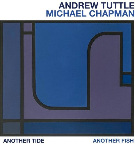 Tuttle,andrew / Chapman,michael - Another Tide Another Fish - Music CD