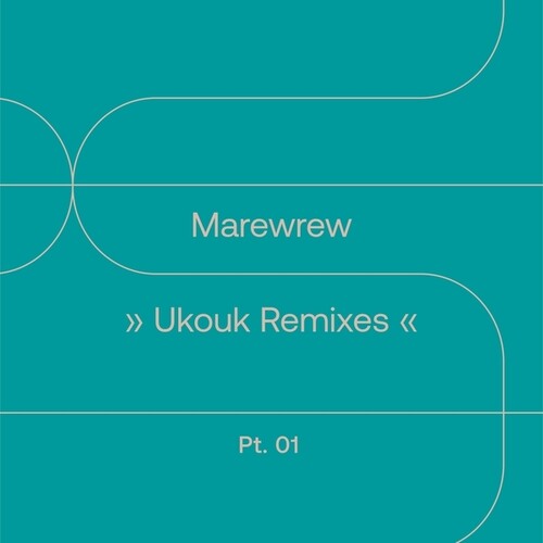 Marewrew - Ukouk Remixes Pt 1 - Vinyl Record