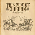 Watchhouse - This Side Of Jordan [Colored Vinyl] (Gol)
