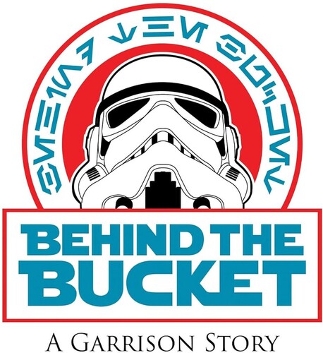 Behind The Bucket: A Garrison Story - Behind The Bucket: A Garrison Story - DVD