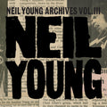 Young,neil - Neil Young Archives Vol Iii (1976 - 1987) - Music CD