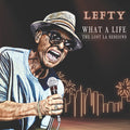 Lefty - What A Life - The Lost La Sessions - Music CD