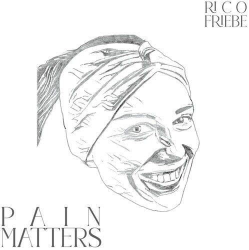 Friebe,rico - Pain Matters - Vinyl Record