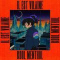 Il Est Vilaine - Kool Menthol - Vinyl Record
