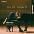 Brahms / Schubert / Kantorow - Alexandre Kantorow Plays Brahms & Schubert - Super Audio CD