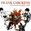 Frank Chickens - Ninja Legends 1983-1989 - Music CD